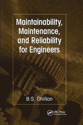 Maintainability, Maintenance, and Reliability for Engineers 1