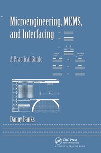 bokomslag Microengineering, MEMS, and Interfacing