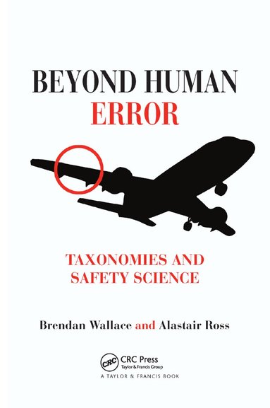 Brendan Wallace, Alastair Ross - Beyond Human Error, Häftad