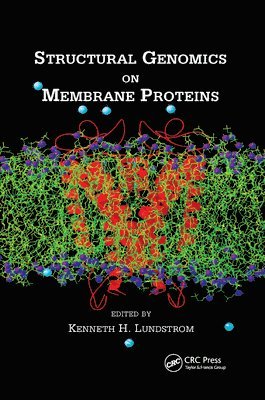 Kenneth H. Lundstrom - Structural Genomics on Membrane Proteins, Häftad
