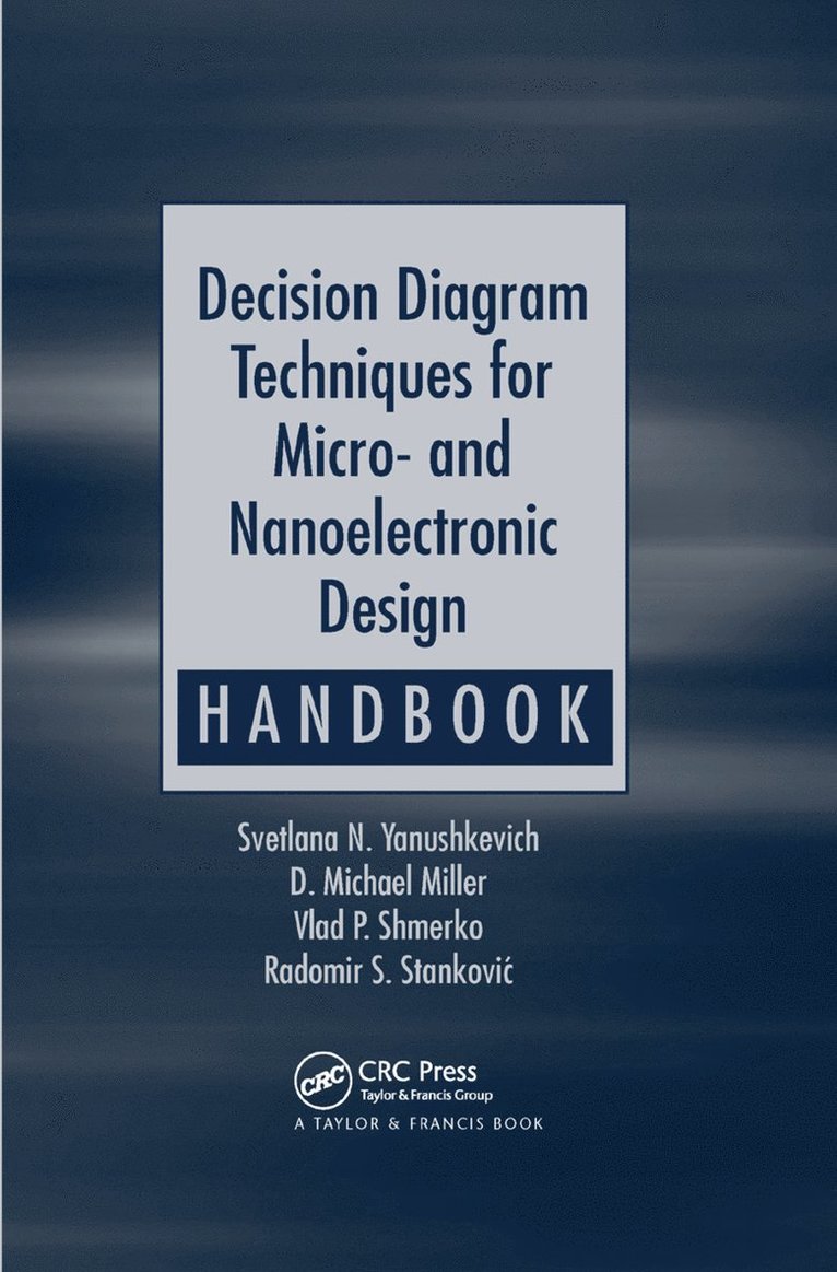 Decision Diagram Techniques for Micro- and Nanoelectronic Design Handbook 1