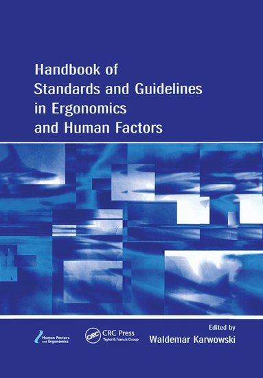 Waldemar Karwowski - Handbook of Standards and Guidelines in Ergonomics and Human Factors, Häftad