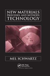 bokomslag New Materials, Processes, and Methods Technology