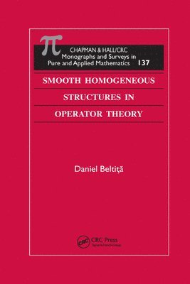 Smooth Homogeneous Structures in Operator Theory 1