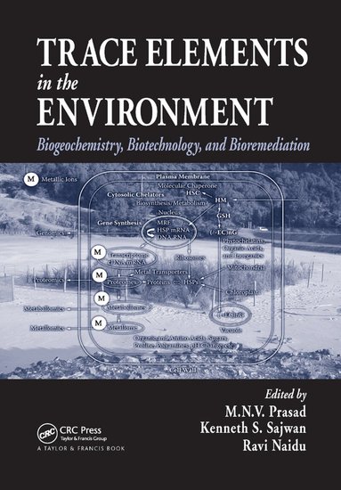 M.N.V. Prasad, Kenneth S. Sajwan, Ravi Naidu - Trace Elements in the Environment, Häftad
