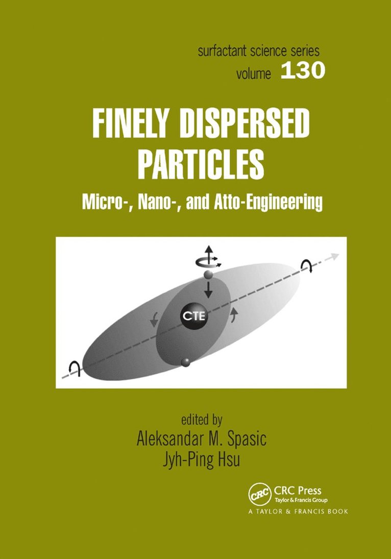 Aleksandar M. Spasic, Jyh-Ping Hsu - Finely Dispersed Particles, Häftad