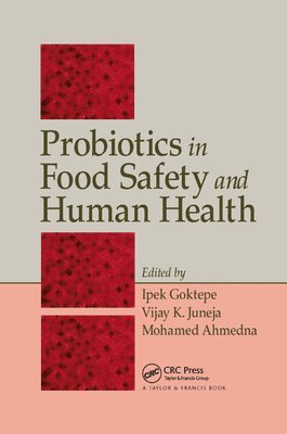 Probiotics in Food Safety and Human Health 1