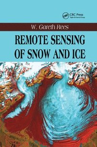 bokomslag Remote Sensing of Snow and Ice