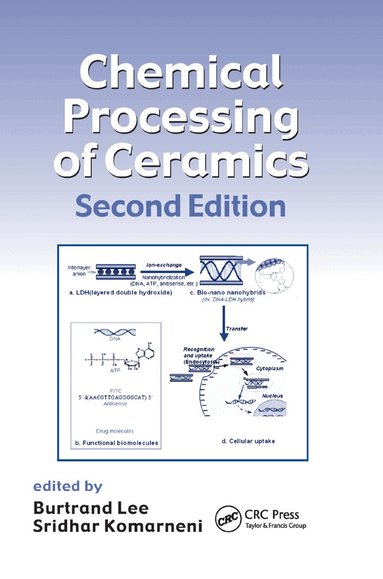 Burtrand Lee, Sridhar Komarneni - Chemical Processing of Ceramics, Häftad