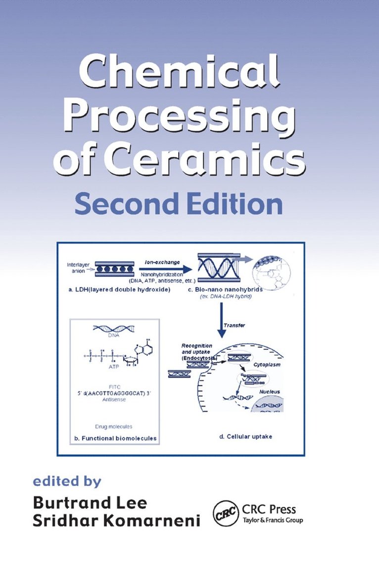 Burtrand Lee, Sridhar Komarneni - Chemical Processing of Ceramics, Häftad