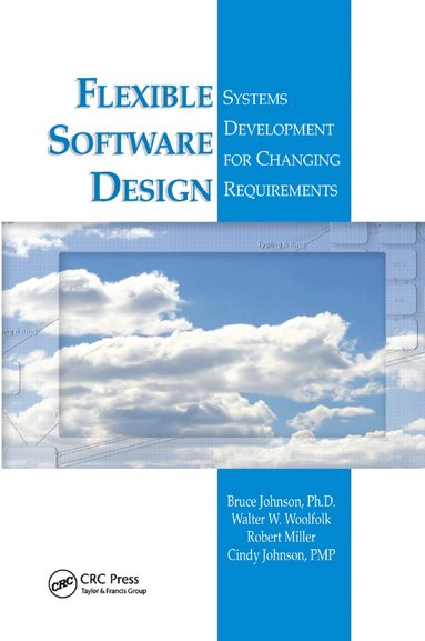Bruce Johnson, Walter W. Woolfolk, Robert Miller, Cindy Johnson - Flexible Software Design, Häftad