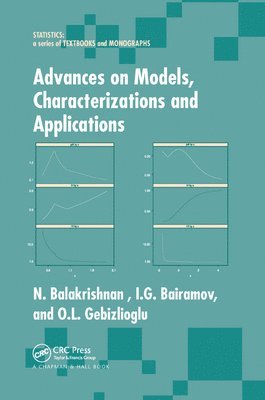 N. Balakrishnan, I. G. Bairamov, O. L. Gebizlioglu - Advances on Models, Characterizations and Applications, Häftad