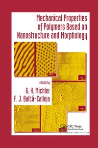 bokomslag Mechanical Properties of Polymers based on Nanostructure and Morphology