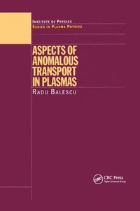 bokomslag Aspects of Anomalous Transport in Plasmas