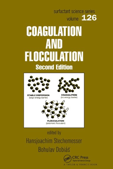 Bohuslav Dobias, Hansjoachim Stechemesser - Coagulation and Flocculation, Häftad