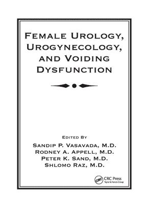 Female Urology, Urogynecology, and Voiding Dysfunction 1