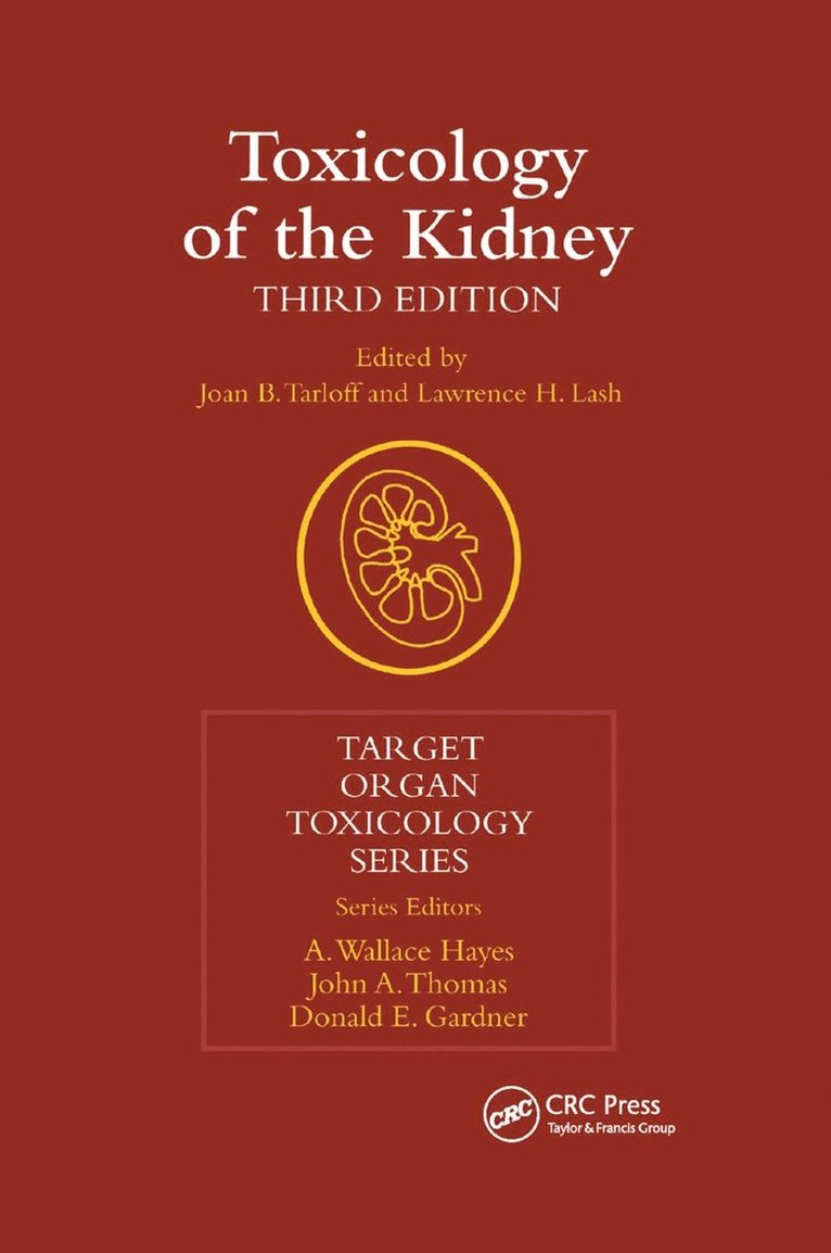 Ferdinand Rodriguez, Joan B. Tarloff, Lawrence H. Lash - Toxicology of the Kidney, Häftad