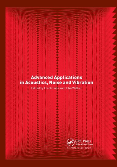Frank Fahy, John Walker - Advanced Applications in Acoustics, Noise and Vibration, Häftad