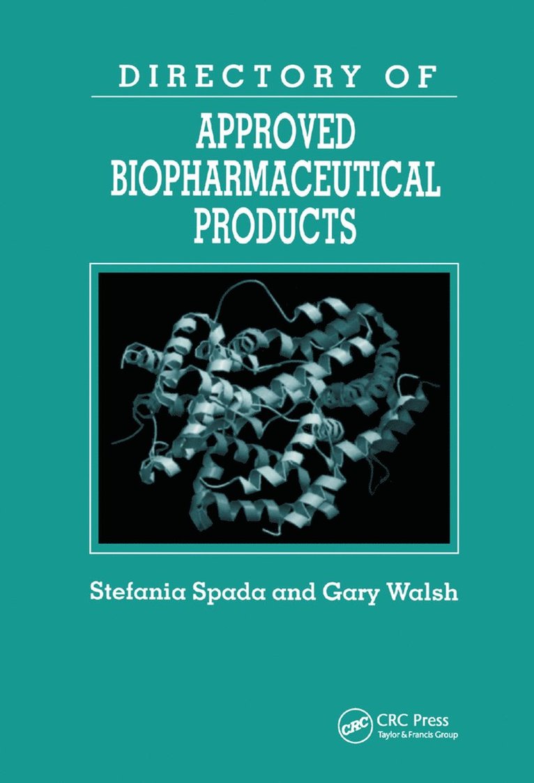 Stefania Spada, Gary Walsh - Directory of Approved Biopharmaceutical Products, Häftad