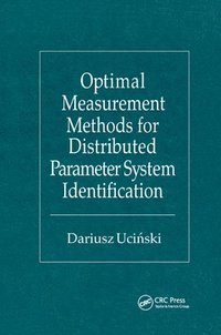 bokomslag Optimal Measurement Methods for Distributed Parameter System Identification