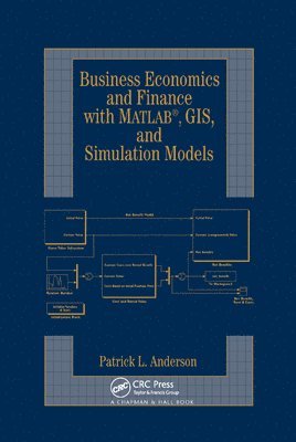 Business Economics and Finance with MATLAB, GIS, and Simulation Models 1