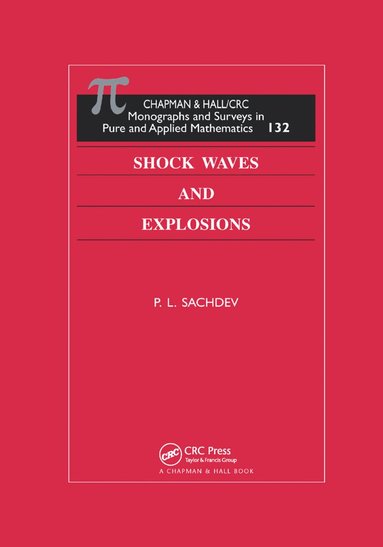 P.L. Sachdev - Shock Waves & Explosions, Häftad