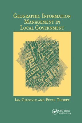 bokomslag Geographic Information Management in Local Government