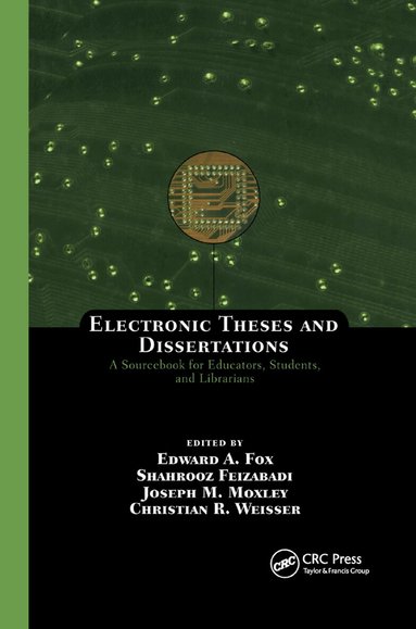 Edward A. Fox, Shahrooz Feizabadi, Joseph M. Moxley, Christian R. Weisser - Electronic Theses and Dissertations, Häftad
