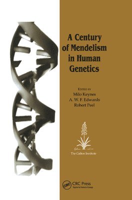 Milo Keynes, A. W. F. Edwards, Robert Peel - Century of Mendelism in Human Genetics, Häftad