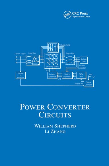 William Shepherd, Li Zhang - Power Converter Circuits, Häftad