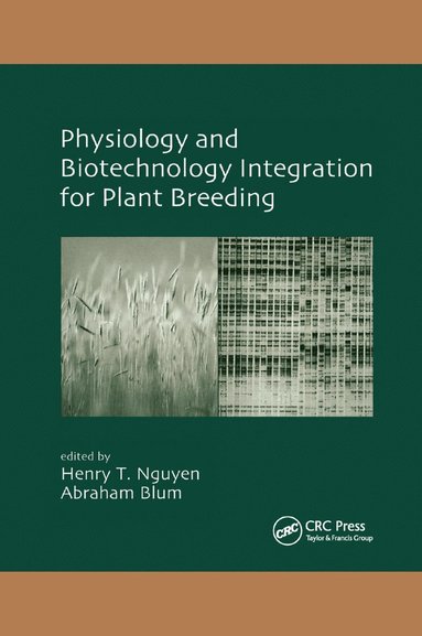 bokomslag Physiology and Biotechnology Integration for Plant Breeding