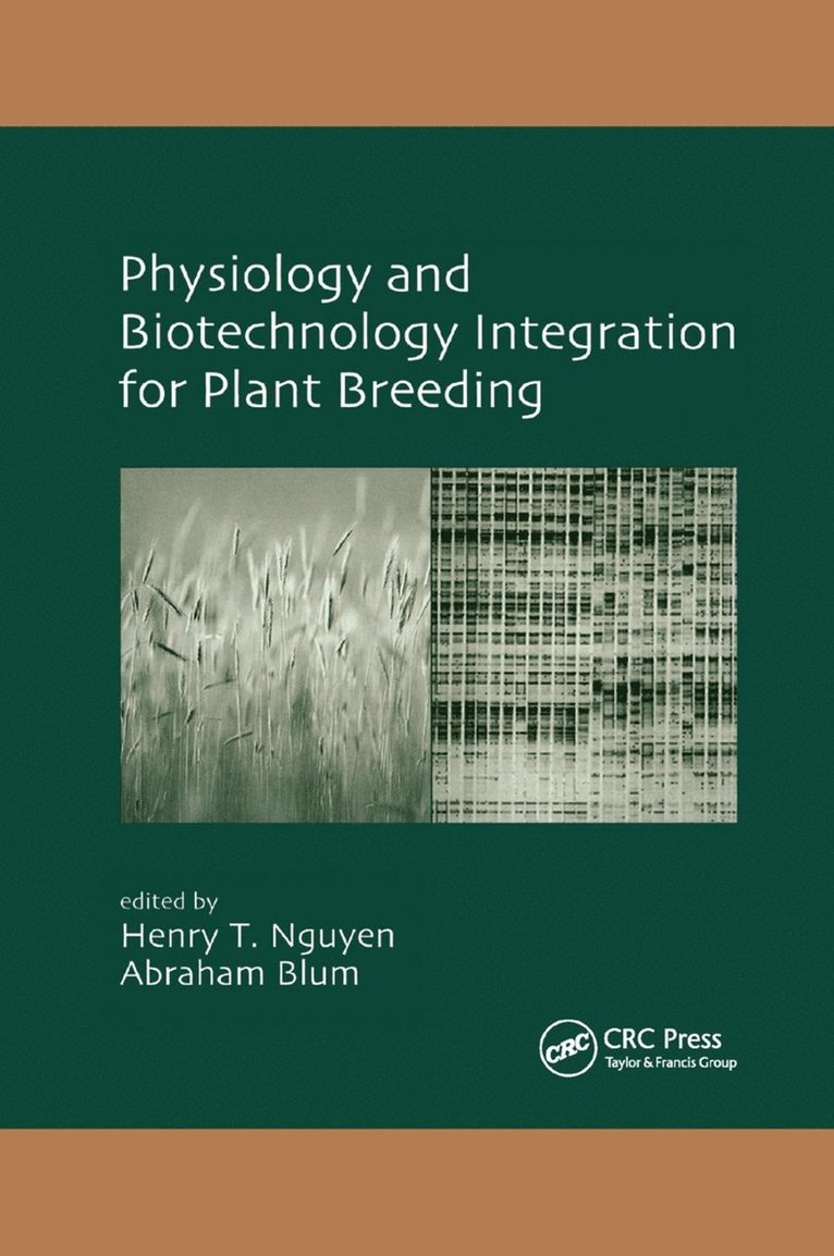 Henry T. Nguyen, Abraham Blum - Physiology and Biotechnology Integration for Plant Breeding, Häftad