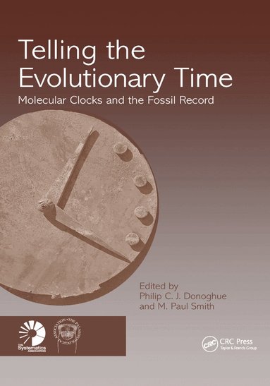 Philip C J Donoghue, M. Paul Smith - Telling the Evolutionary Time, Häftad