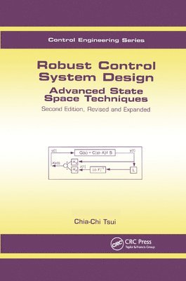 Robust Control System Design: Advanced State Space Techniques