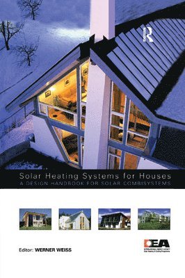 Werner Weiss - Solar Heating Systems for Houses, Häftad