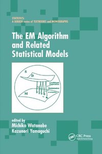 bokomslag The EM Algorithm and Related Statistical Models
