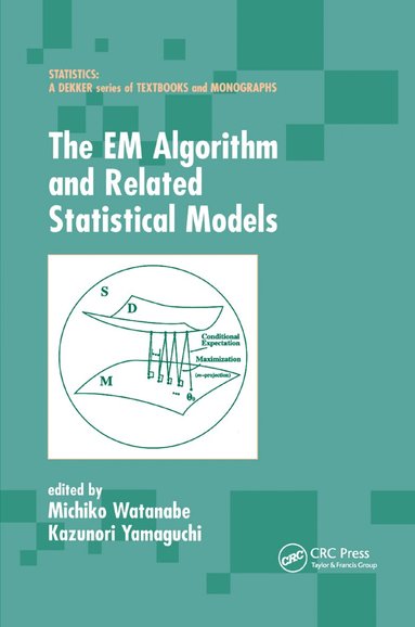 Michiko Watanabe, Kazunori Yamaguchi - EM Algorithm and Related Statistical Models, Häftad
