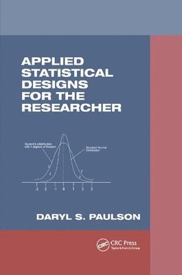 Applied Statistical Designs for the Researcher 1