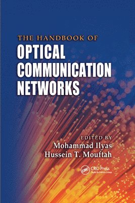 bokomslag The Handbook of Optical Communication Networks