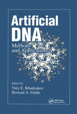 Yury E. Khudyakov, Howard A. Fields - Artificial DNA, Häftad