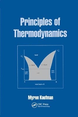 Myron Kaufman - Principles of Thermodynamics, Häftad
