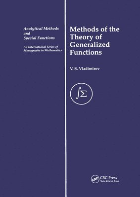 V. S. Vladimirov - Methods of the Theory of Generalized Functions, Häftad