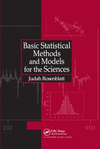 bokomslag Basic Statistical Methods and Models for the Sciences