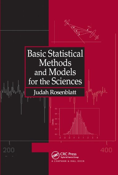 bokomslag Basic Statistical Methods and Models for the Sciences