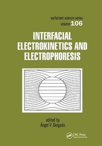 bokomslag Interfacial Electrokinetics and Electrophoresis