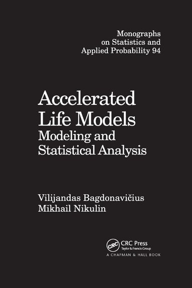 Vilijandas Bagdonavicius, Mikhail Nikulin - Accelerated Life Models, Häftad