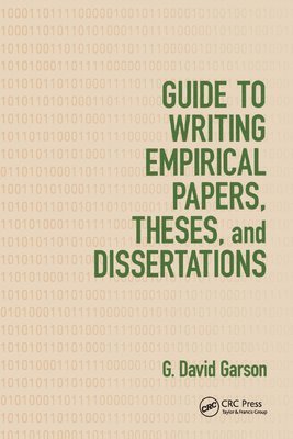 G. David Garson - Guide to Writing Empirical Papers, Theses, and Dissertations, Häftad
