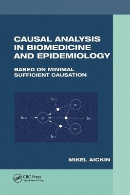 Causal Analysis in Biomedicine and Epidemiology 1