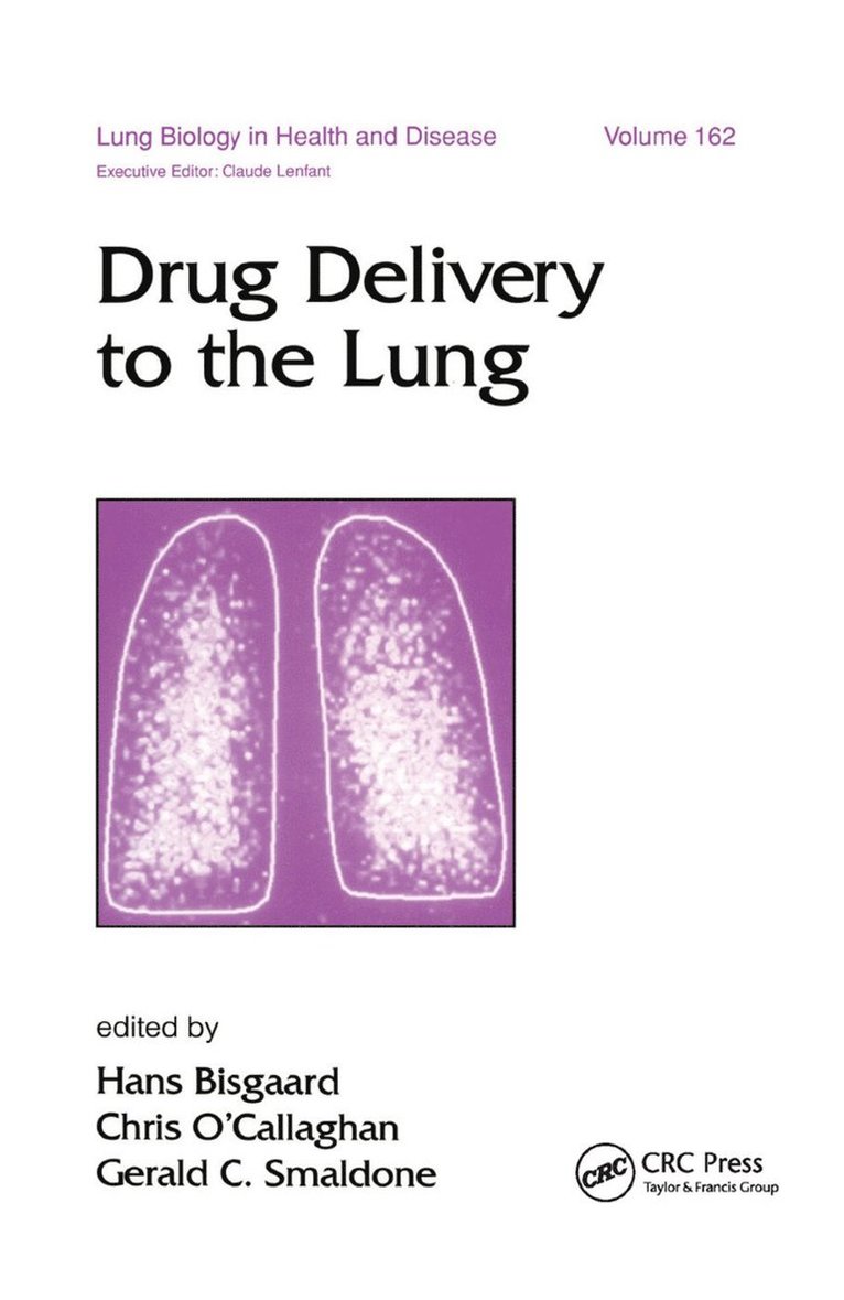 Hans Bisgaard, Chris O'Callaghan, Gerald C. Smaldone, Denmark) Bisgaard, Hans (Danish Pediatric Asthma Center, Copenhagen, Dr Chris O'Callaghan, USA) Smaldone, Gerald C. (SUNY Stony Brook, New York - Drug Delivery to the Lung, Häftad