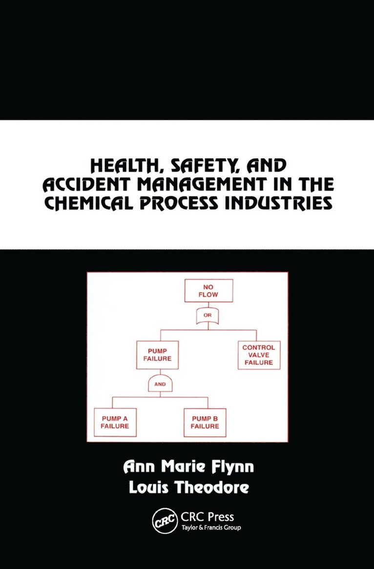 Health, Safety, and Accident Management in the Chemical Process Industries 1